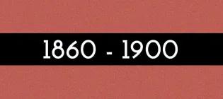 1860-1900